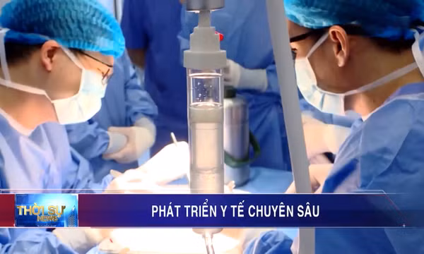 Phát triển y tế chuyên sâu