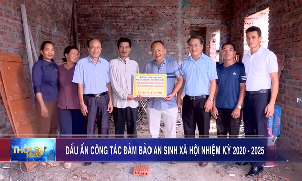 Dấu ấn công tác đảm bảo an sinh xã hội nhiệm kỳ 2020-2025