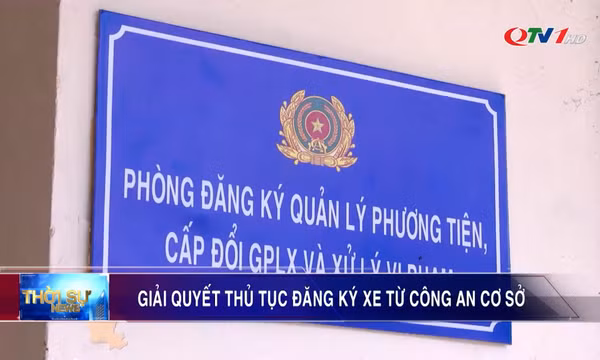 Giải quyết thủ tục đăng ký xe từ công an cơ sở