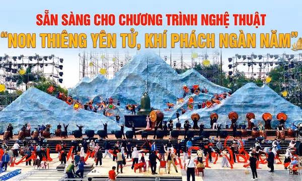 Sẵn sàng cho chương trình nghệ thuật “Non thiêng Yên Tử, khí phách ngàn năm”