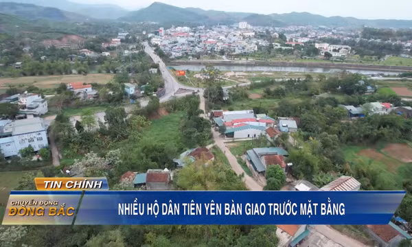 Nhiều hộ dân Tiên Yên bàn giao trước mặt bằng