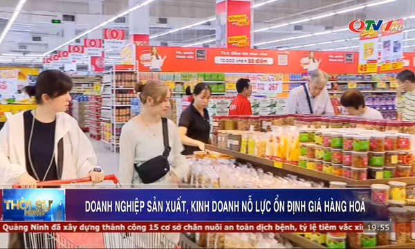 Doanh nghiệp sản xuất, kinh doanh nỗ lực ổn định giá hàng hóa