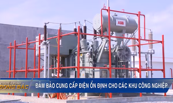 Đảm bảo cung cấp điện ổn định cho các khu công nghiệp