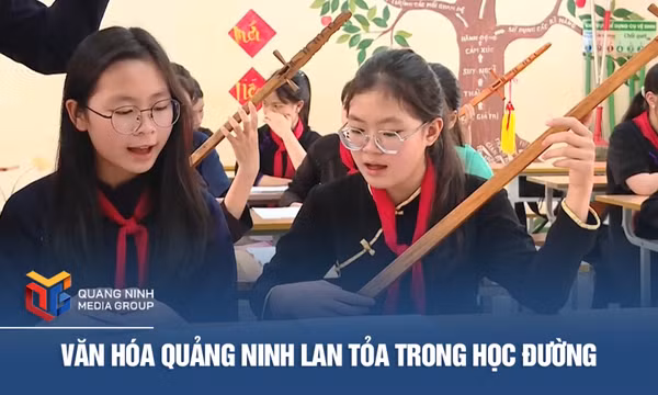 Văn hóa Quảng Ninh lan tỏa trong học đường