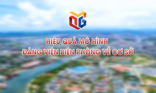Hiệu quả mô hình đảng viên biên phòng về cơ sở