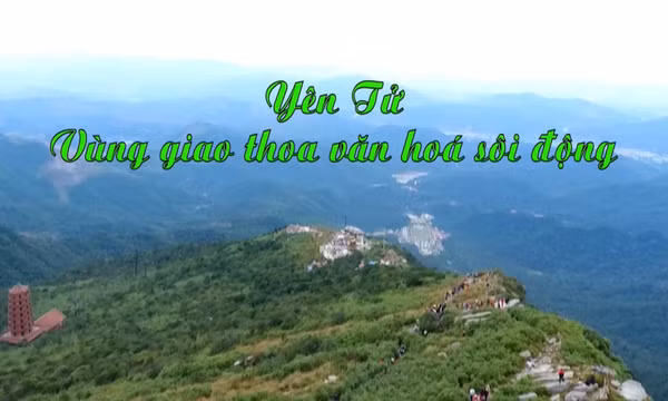 Yên Tử - Vùng giao thoa văn hoá sôi động