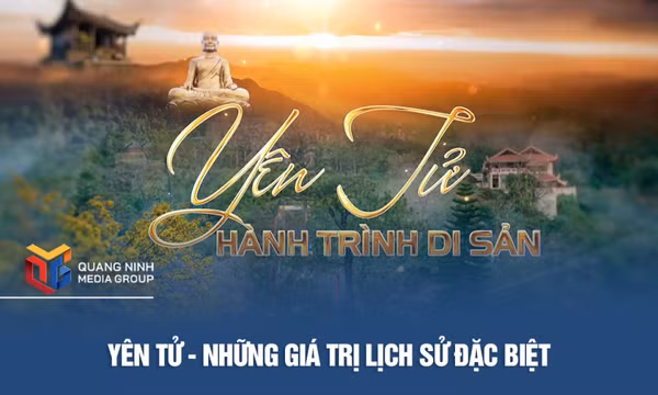 Yên Tử - Những giá trị lịch sử đặc biệt