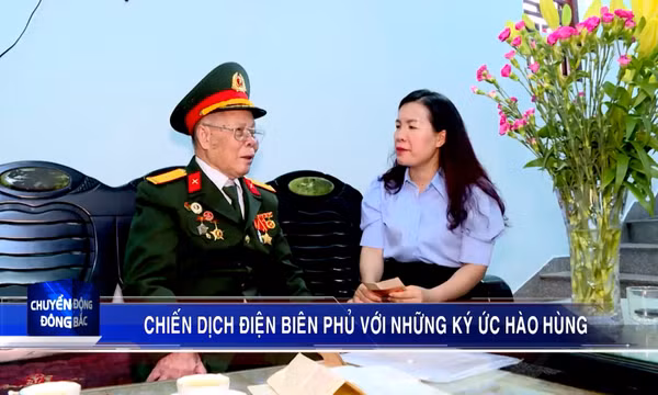 Chiến dịch Điện Biên Phủ với những ký ức hào hùng