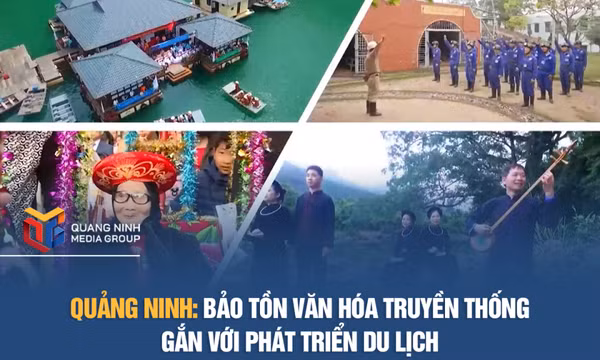 Quảng Ninh: Bảo tồn văn hóa truyền thống gắn với phát triển du lịch