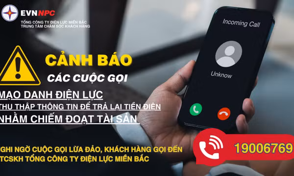 EVNNPC cảnh báo cuộc gọi mạo danh nhân viên điện lực hoàn tiền điện cho khách hàng