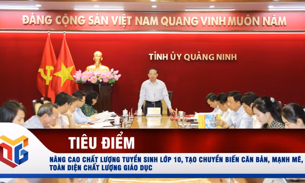 Nâng cao chất lượng tuyển sinh lớp 10, tạo chuyển biến căn bản, mạnh mẽ, toàn diện chất lượng giáo dục