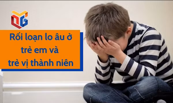 Rối loạn lo âu ở trẻ em