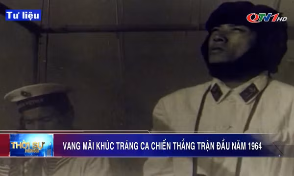 Vang mãi khúc tráng ca Chiến thắng trận đầu năm 1964