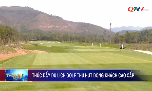 Thúc đẩy du lịch golf thu hút dòng khách cao cấp