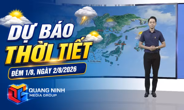 Bản tin dự báo thời tiết đêm 1/8, ngày 2/8/2026