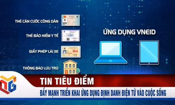 Đẩy mạnh triển khai ứng dụng định danh điện tử vào cuộc sống