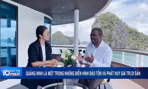 Quảng Ninh là một trong những điển hình bảo tồn và phát huy giá trị di sản