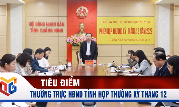 Thường trực HĐND tỉnh họp thường kỳ tháng 12