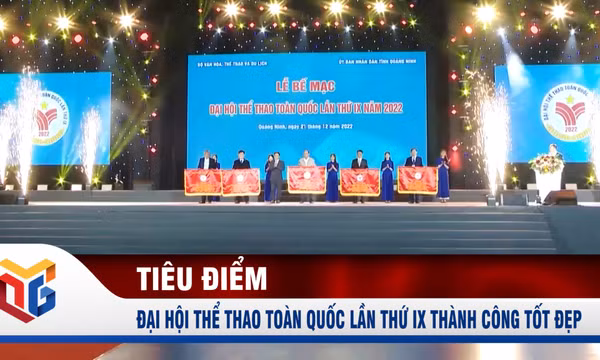 Đại hội Thể thao toàn quốc lần thứ IX thành công tốt đẹp