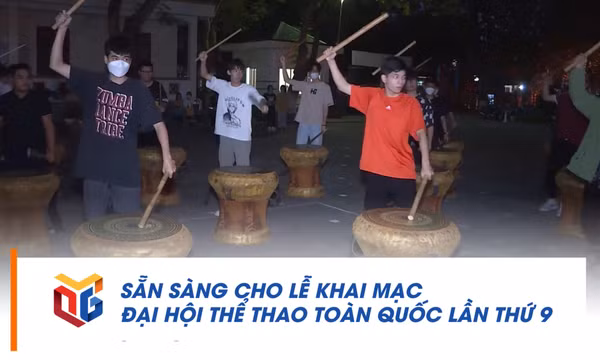 Sẵn sàng cho lễ khai mạc Đại hội Thể thao toàn quốc lần thứ 9