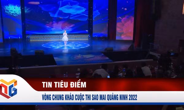 Vòng Chung khảo Cuộc thi Sao Mai Quảng Ninh 2022