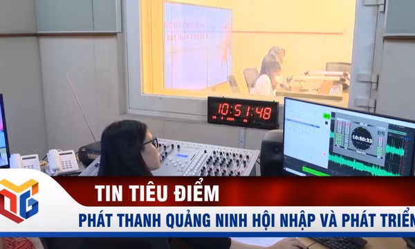 Phát thanh Quảng Ninh hội nhập và phát triển
