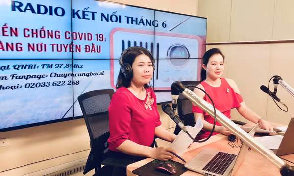 Radio kết nối tháng 6: Vững vàng nơi tuyến đầu chống dịch