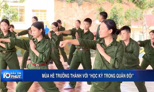 Mùa hè trưởng thành với “Học kỳ trong quân đội”