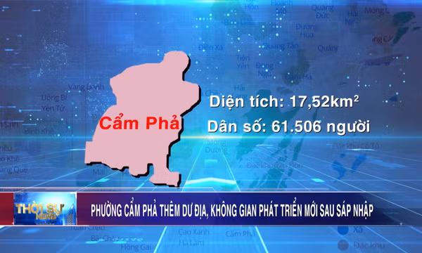 Phường Cẩm Phả thêm dư địa, không gian phát triển mới sau sáp nhập