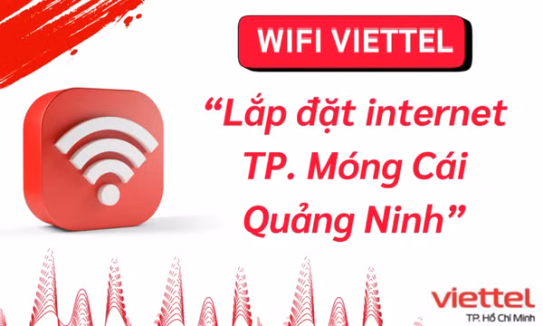 Lắp đặt mạng Viettel tại Quảng Ninh kết nối không giới hạn