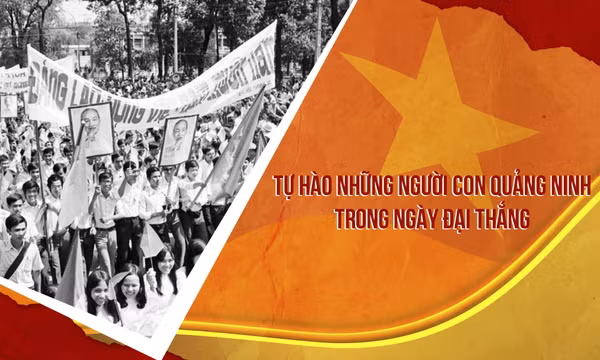 Tự hào những người con Quảng Ninh trong ngày đại thắng