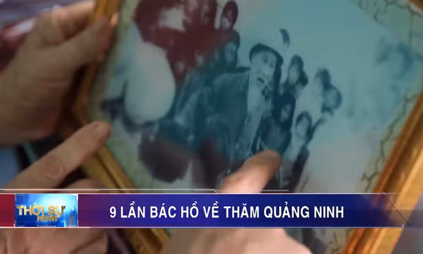 9 lần Bác Hồ về thăm Quảng Ninh