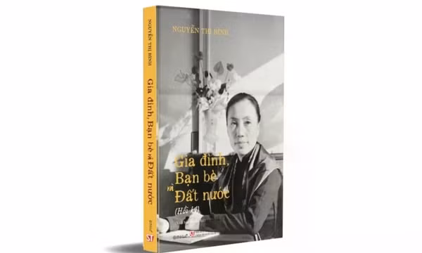 Hồi ký về cuộc đời và sự nghiệp của nguyên Phó Chủ tịch nước Nguyễn Thị Bình