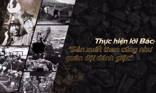 Thực hiện lời Bác "Sản xuất than cũng như quân đội đánh giặc"