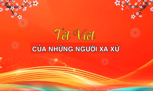 Tết về với Quảng Ninh: Tết Việt của những người xa xứ