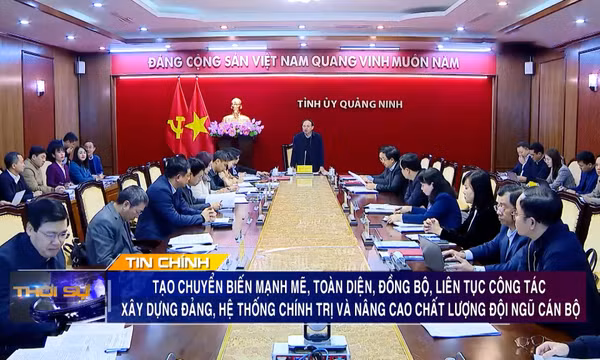 Tạo chuyển biến mạnh mẽ, toàn diện, đồng bộ, liên tục công tác xây dựng Đảng, hệ thống chính trị và nâng cao chất lượng đội ngũ cán bộ