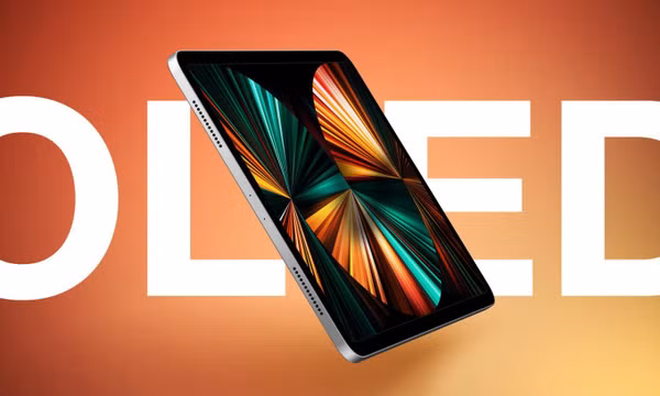 Samsung khiến iPad Pro OLED phải lùi ngày ra mắt