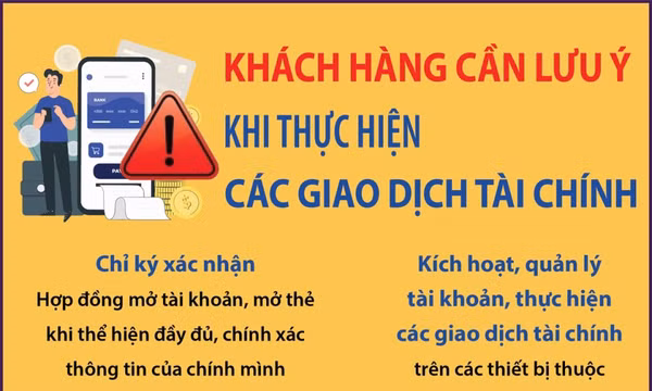 Khi thực hiện các giao dịch tài chính, khách hàng cần lưu ý những gì?