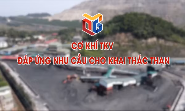 Cơ khí TKV đáp ứng nhu cầu cho khai thác than