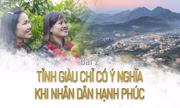 Tỉnh giàu chỉ có ý nghĩa khi nhân dân hạnh phúc