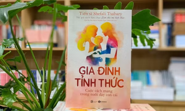 "Gia đình tỉnh thức" - Cuộc cách mạng nuôi dạy con trong xã hội hiện đại