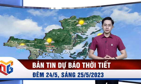 Bản tin dự báo thời tiết đêm 24, ngày 25/5/2023