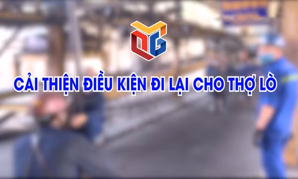 Cải thiện điều kiện đi lại cho thợ lò