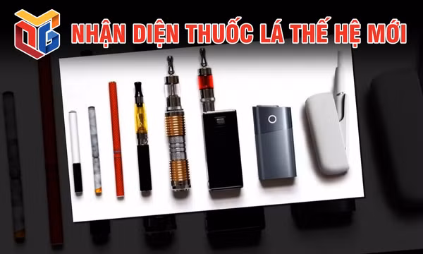 Nhận diện thuốc lá thế hệ mới