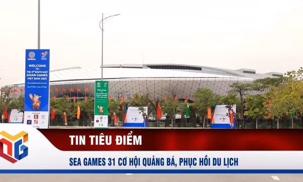 SEA Games 31 cơ hội quảng bá, phục hồi du lịch