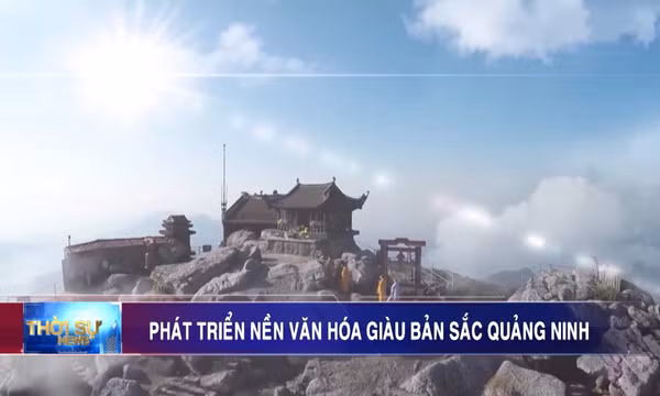 Phát triển nền văn hóa giàu bản sắc Quảng Ninh