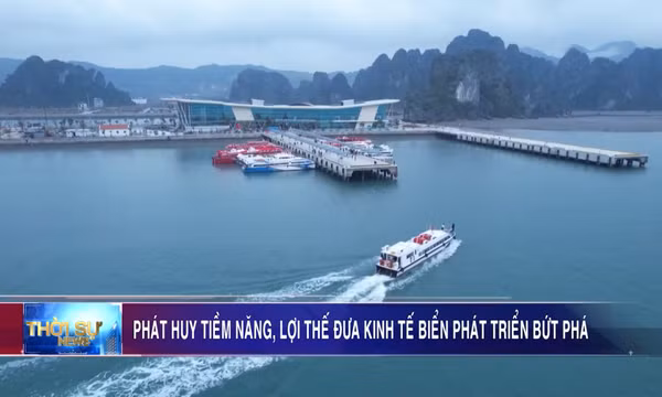 Phát huy tiềm năng, lợi thế đưa kinh tế biển phát triển bứt phá