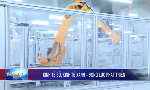 Kinh tế số, kinh tế xanh - Động lực phát triển