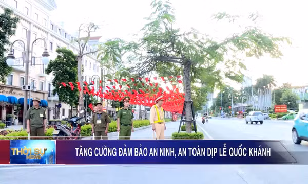 Tăng cường đảm bảo an ninh, an toàn dịp lễ Quốc khánh