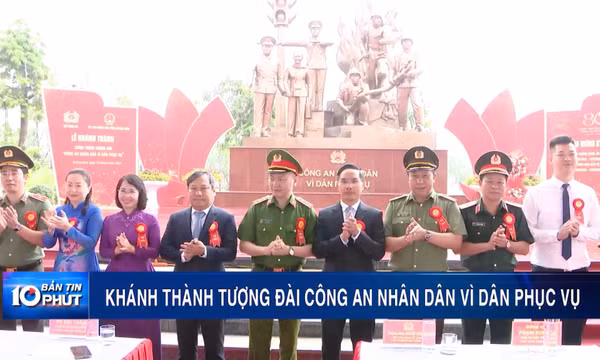 Khánh thành Tượng đài “Công an Nhân dân vì dân phục vụ”